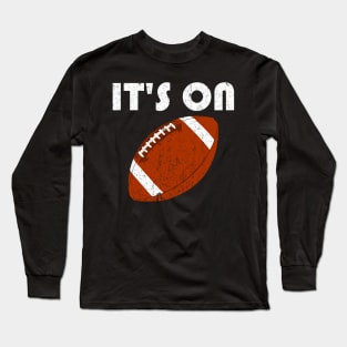 It's ON Football Ball Distressed Long Sleeve T-Shirt